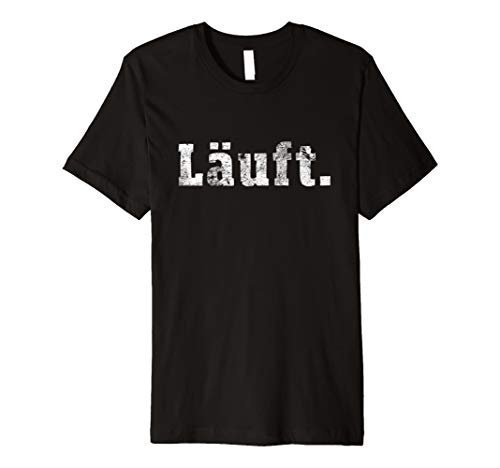 T-Shirt "Läuft."