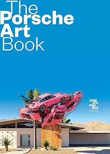 The Porsche Art Book: Christophorus Edition