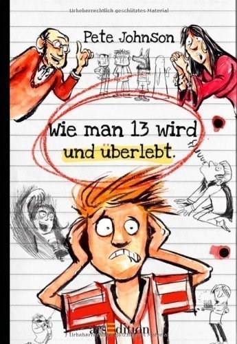 Wie man 13 wird und überlebt