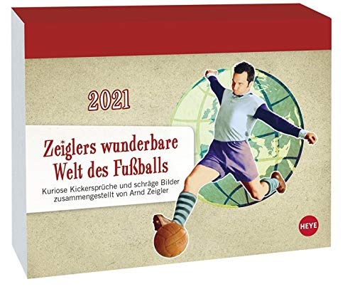 Zeiglers wunderbare Welt des Fußballs Tagesabreißkalender 2021