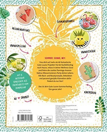 Das Flamingo-Ananas-Kaktus-Wassermelonen-Gute-Laune-Fanbuch: Backen, Basteln, Beauty