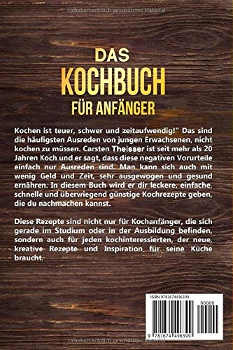 Das Kochbuch für Anfänger: Schnell kochen für Anfänger und kochen lernen mit dem Studentenkochbu