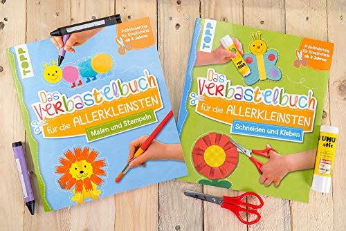 Das Verbastelbuch für die Allerkleinsten Schneiden und Kleben