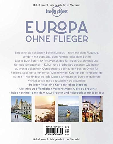 Lonely Planet Europa ohne Flieger: 80 inspirierende und nachhaltige Reiseideen