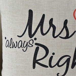 Mr right Mrs always right Kissen