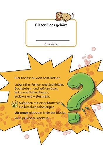 Rätselblock ab 7 Jahre: Kunterbunter Rätselspaß