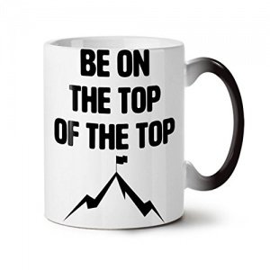 Sein Auf Oben Berg Everest Traum NEU Schwarz Farbe Ändern Tee Kaffe Keramik Tasse 11 oz | Wellcoda