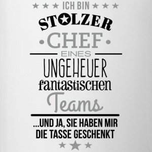 Stolzer Chef Eines Fantastischen Teams Tasse