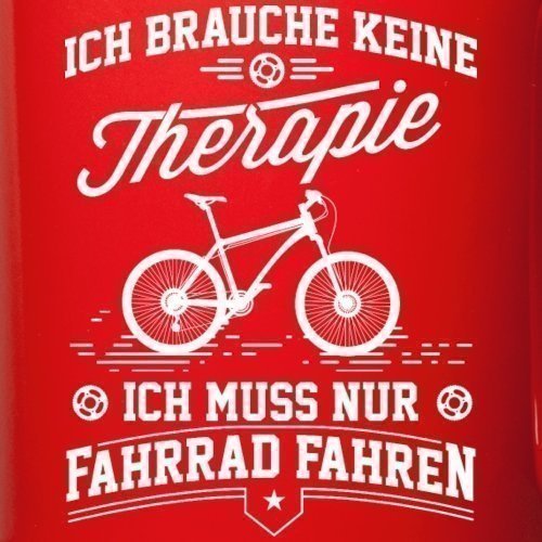 Tasse Keine Therapie Nur Radfahren