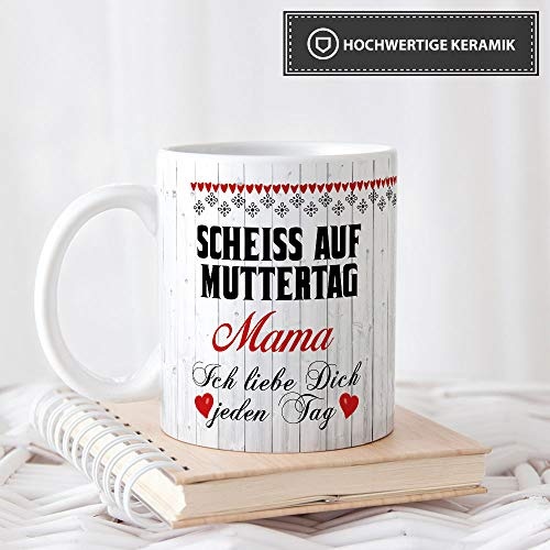 Tasse Scheiß auf Muttertag