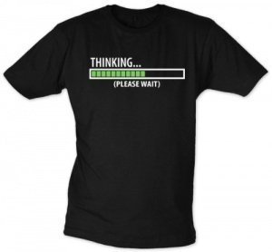 Thinking... Please wait T-Shirt
