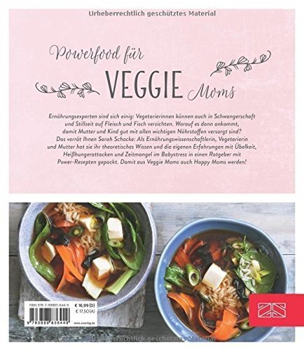 Veggie for Moms: Die besten vegetarischen Rezepte für Schwangerschaft und Stillzeit