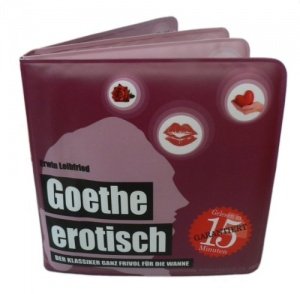 Goethe erotisch: Der Klassiker ganz frivol für die Wanne