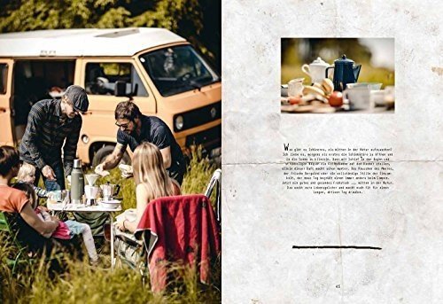 The Great Outdoors: 120 geniale Rauszeit-Rezepte für die Outdoorküche. Das perfekte Campingkochbuc