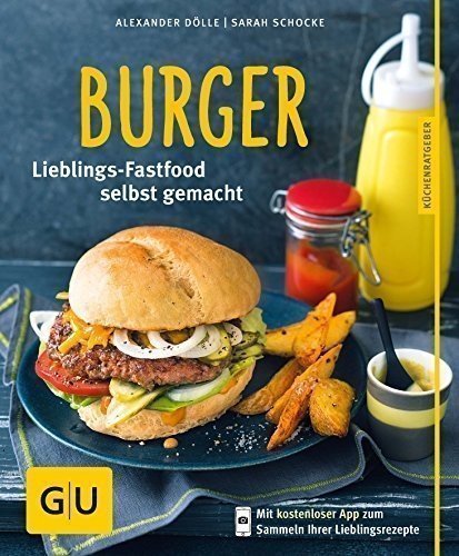 Burger-Set: mit antihaftbeschichteter Burgerpresse aus Aluguss (GU BuchPlus)