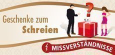 Geschenke zum Schreien – Schluss mit Missverständnissen